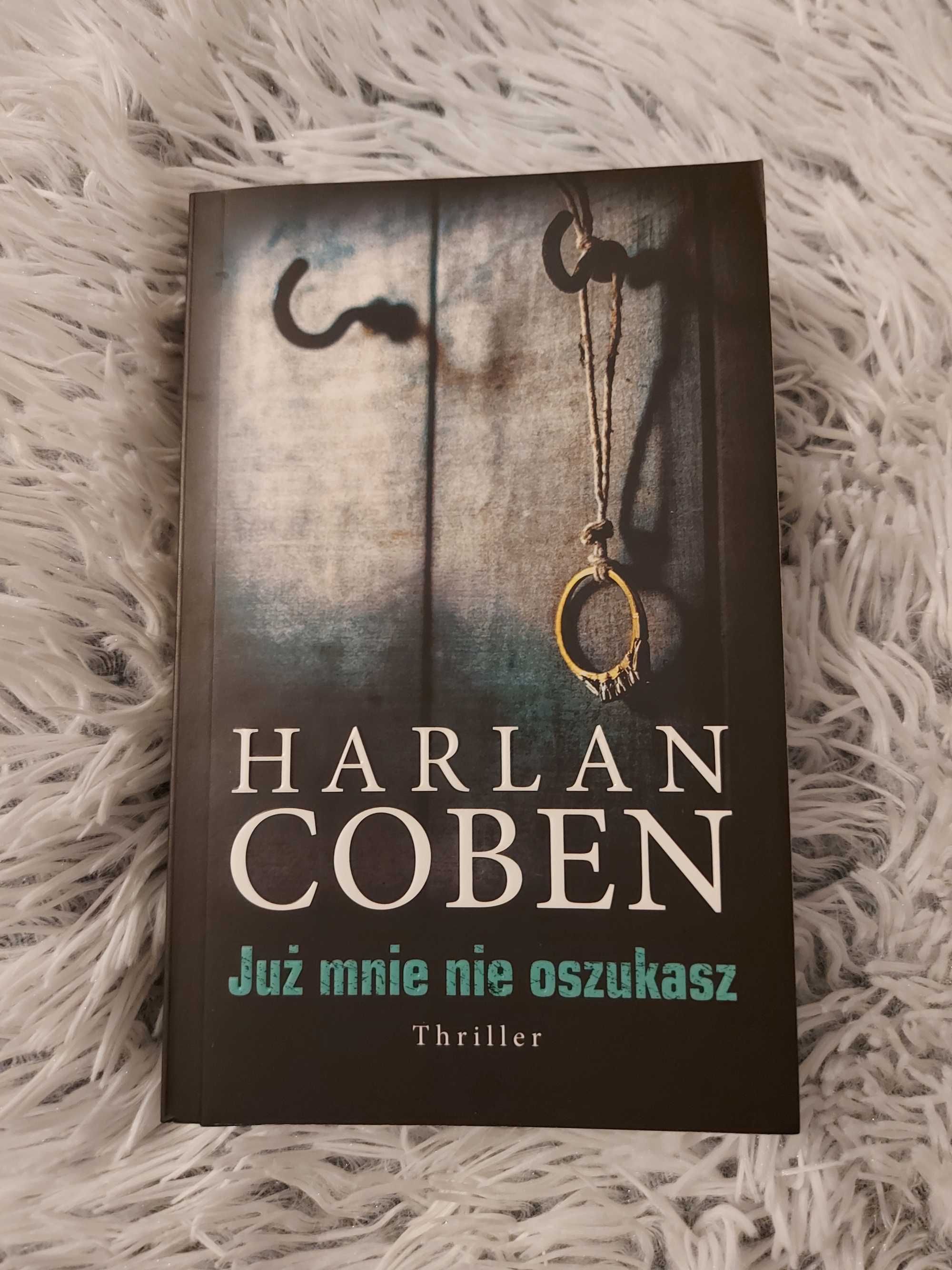 Thriller ,,Już mnie nie oszukasz" Harlan Coben