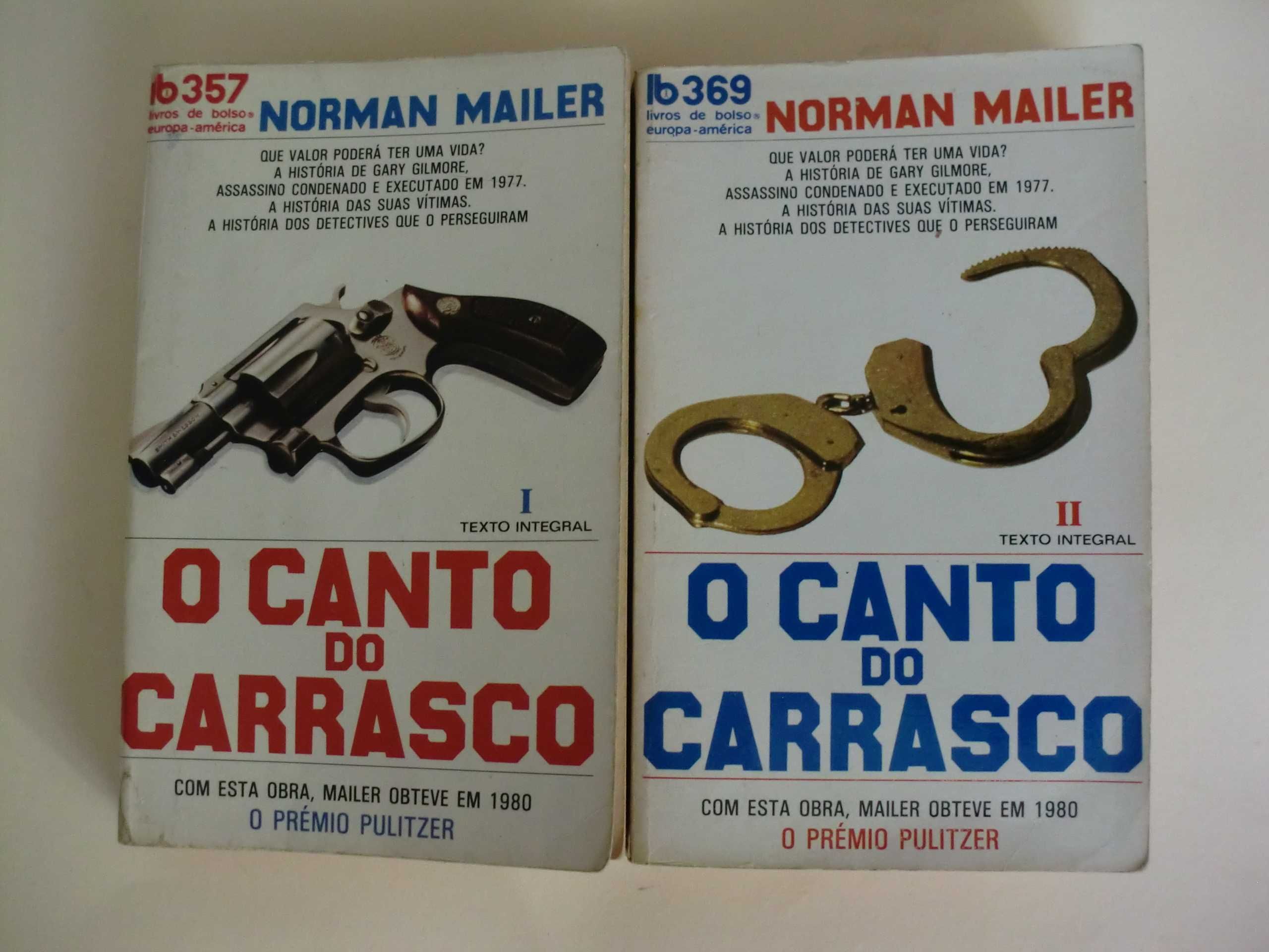 O Canto do Carrasco
de Norman Mailer