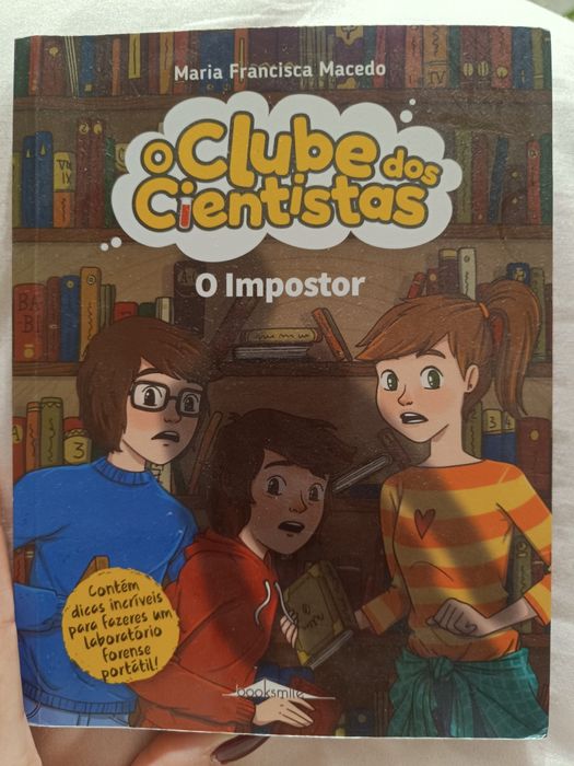 O clube dos cientistas "O perigo na Floresta" e "O impostor" de Maria