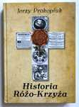 Historia Różo-Krzyża, Jerzy Prokopiuk, NOWA! UNIKAT!
