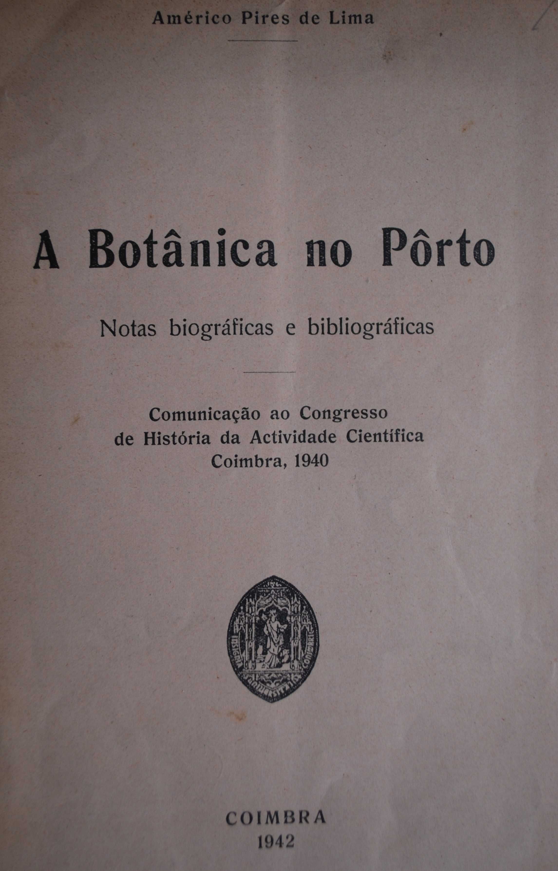 A Botânica no Porto de Américo Pires de Lima - 1º Edição 1942