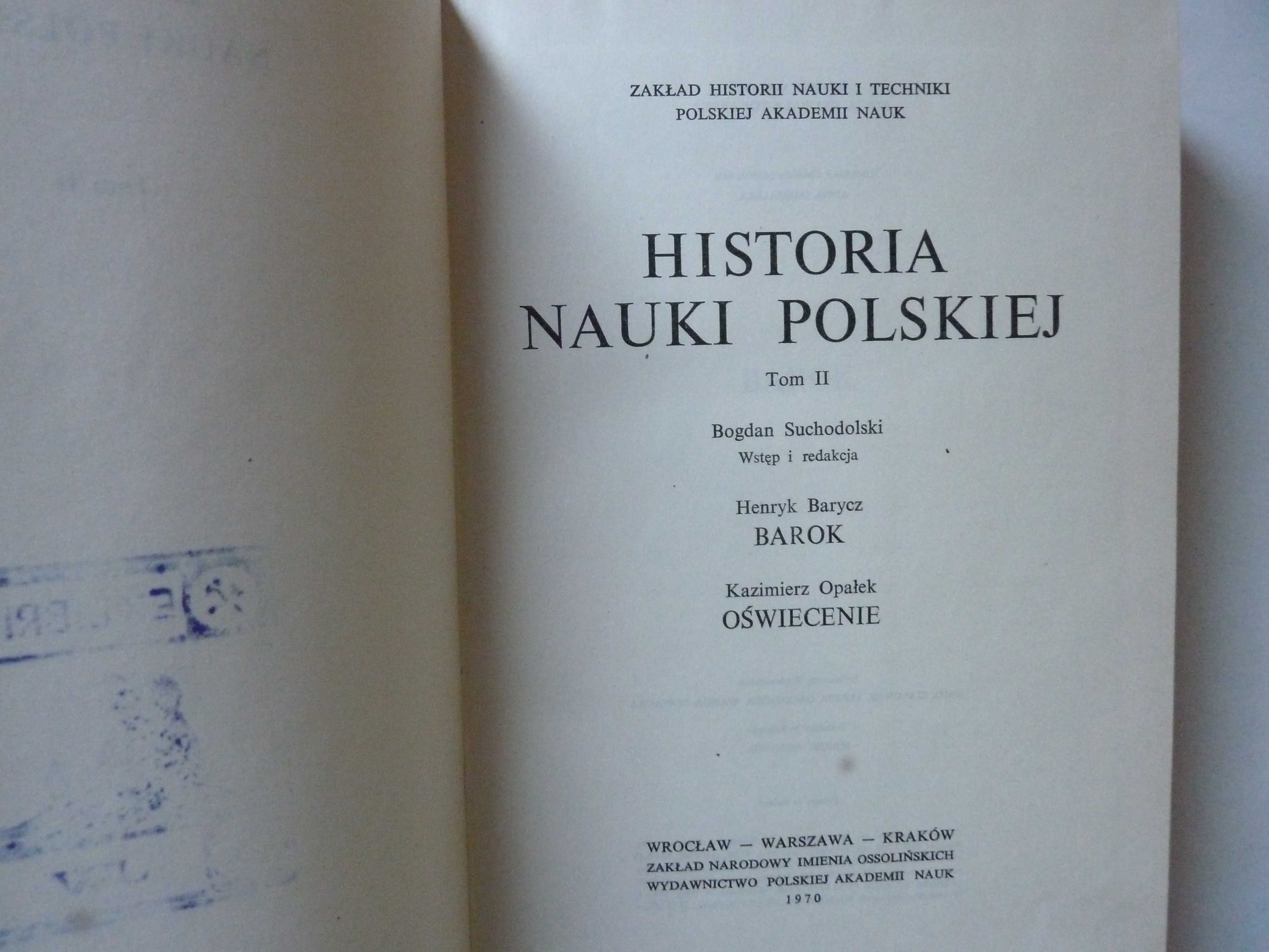 Historia nauki polskiej   Tom  I , II , III , VI , VII ,