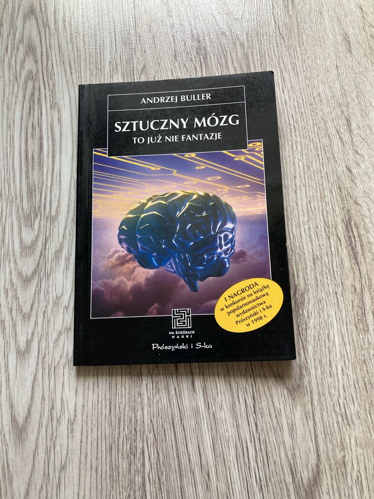 Sztuczny mózg to już nie fantazje Andrzej Buller