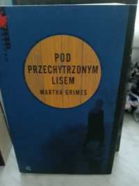 Pod przechytrzonym lisem , Martha Grimes.