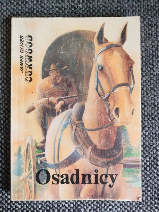 Osadnicy-James Oliver Curwood