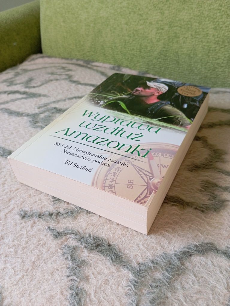 "Wyprawa wzdłuż Amazonki"- Ed Stafford.