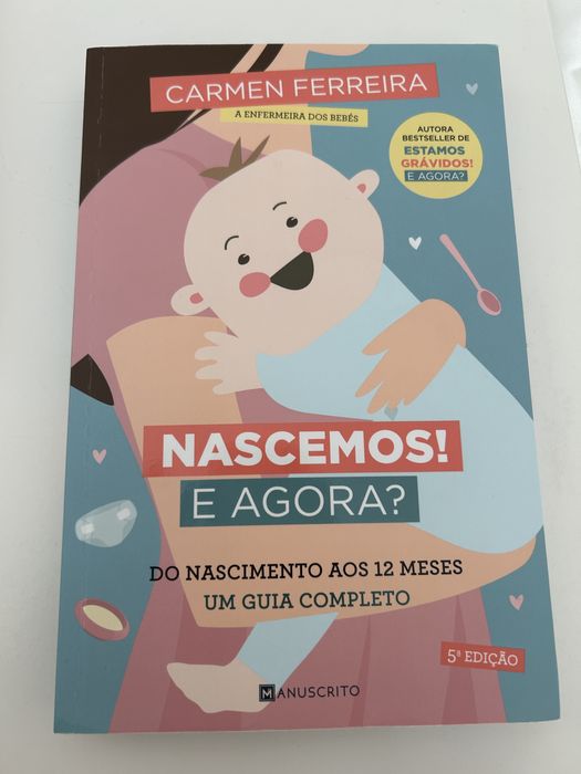 Nascemos! E Agora? De Carmen Ferreira