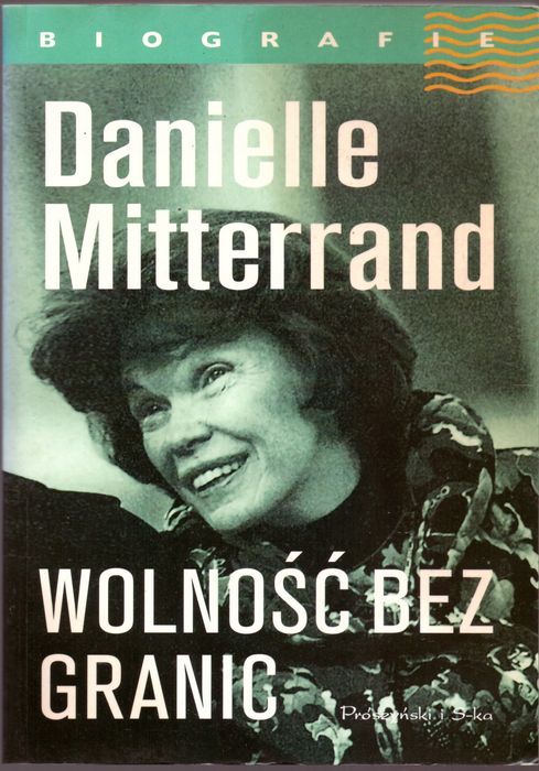 Wolność Bez Granic Danielle Mitterrand