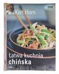 Ken Hom - Łatwa kuchnia chińska