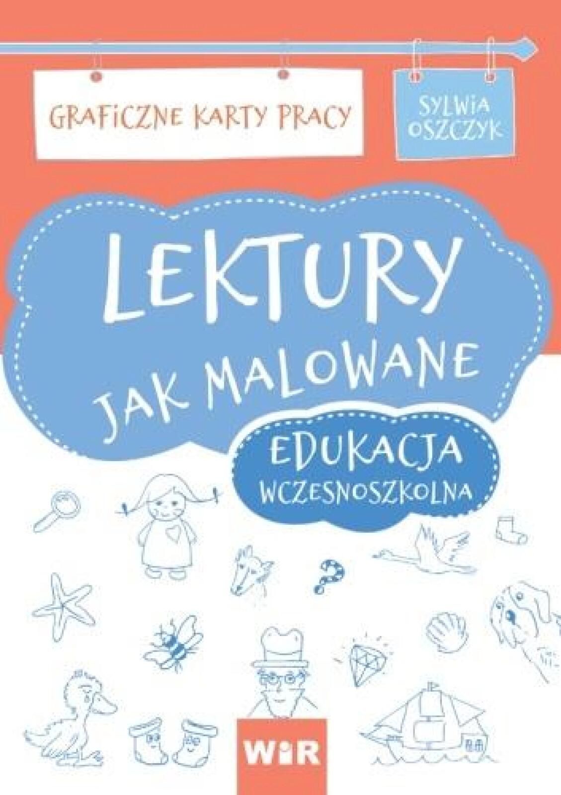 Lektury jak malowane - edukacja wczesnoszkolna Kp Sylwia Oszczyk Rok