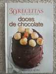 Doces de chocolate Coleção 30 receitas em 30 minutos - Como Novo!
