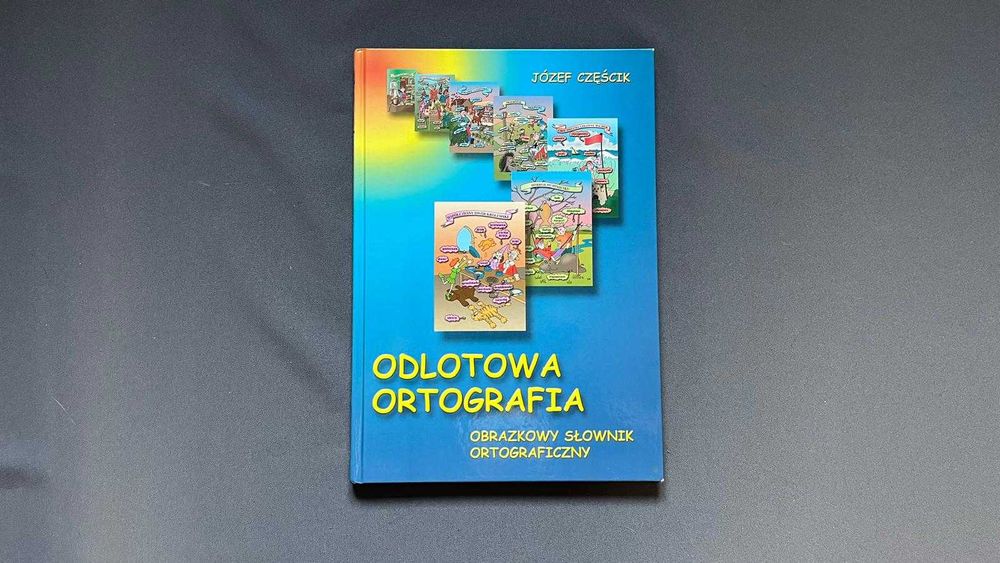 Książka „Odlotowa ortografia” obrazkowy słownik ortograficzny