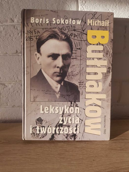 Leksykon życia i twórczości Bułhakow Sokołow