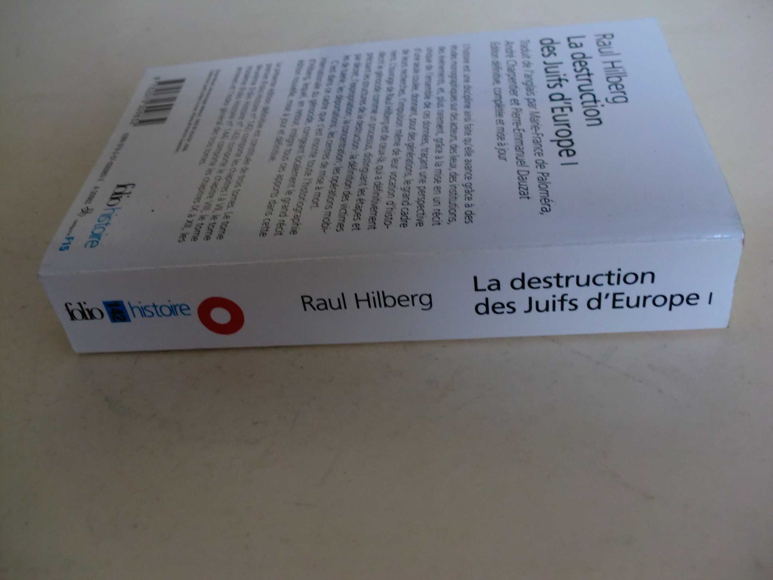 La destruiction des Juifs d´Europe I
de Raul Hilberg