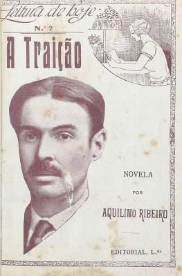 A traição, Aquilino Ribeiro, 1ª edição