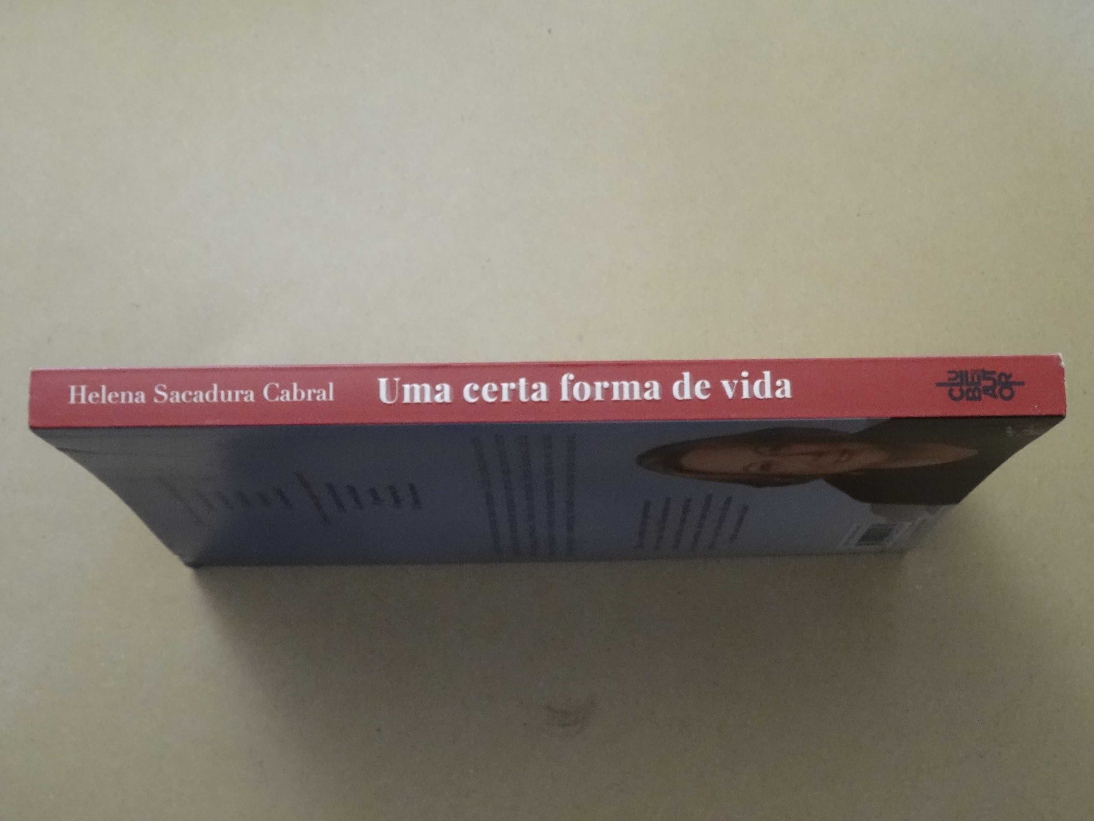 Uma Certa Forma de Vida de Helena Sacadura Cabral - 1ª Edição