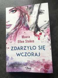 Zdarzyło się wczoraj Maura Ellen Stokes