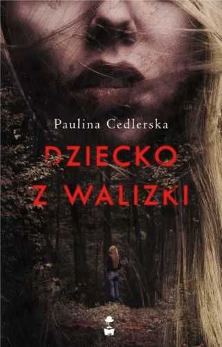 Dziecko z walizki - Paulina Cedlerska