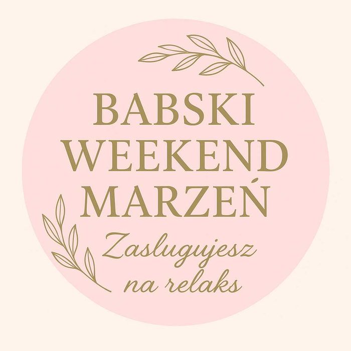 Babski Weekend w górach - relaks, kominek, balia, masaż, warsztaty