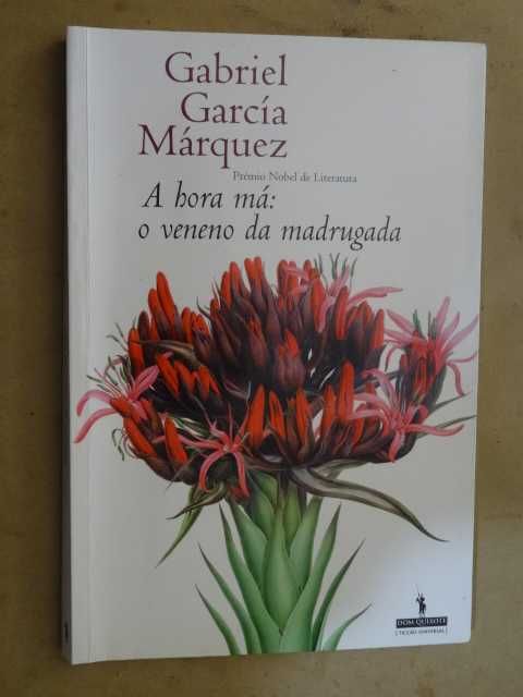 A Hora Má - O Veneno da Madrugada de Gabriel García Márquez - 1ª Ediç.