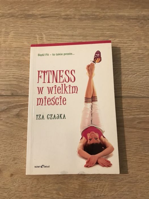 Fitness w wielkim mieście Iza Czajka