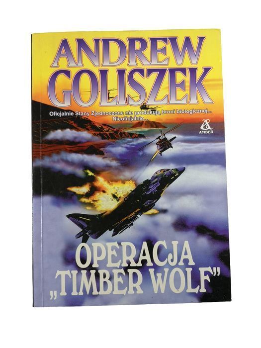 Operacja "Timber Wolf" - Andrew Goliszek