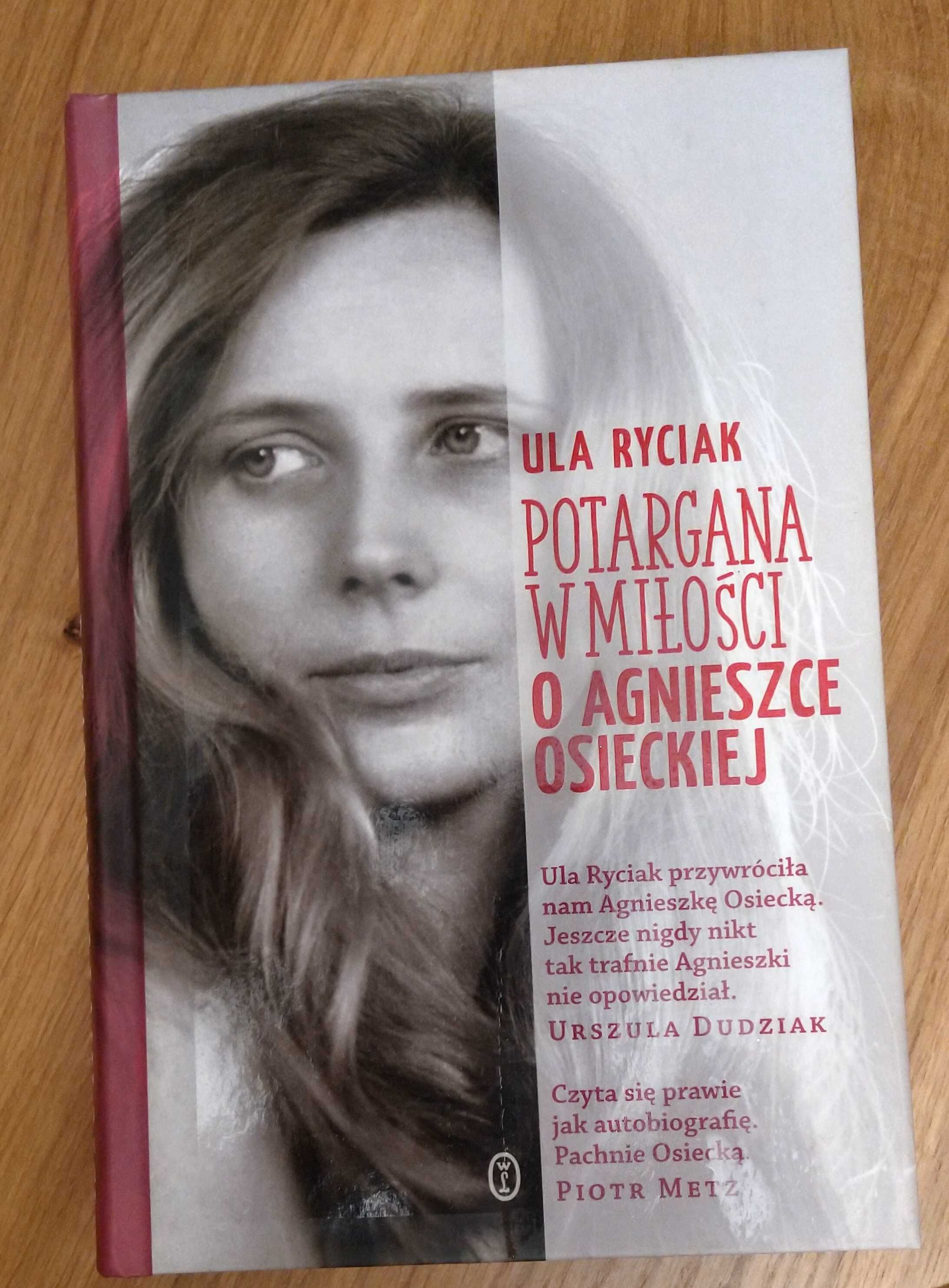 "Potargana w miłości" o Agnieszce Osieckiej. Autorka - Ula Ryciak