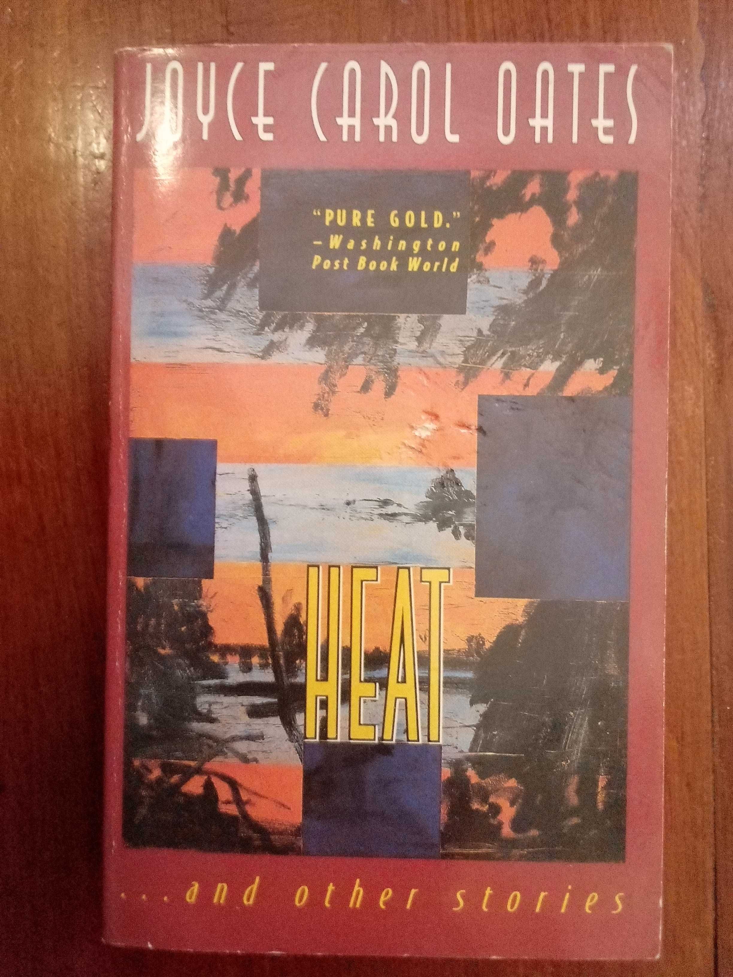 Joyce Carol Oates - Heat...and other stories