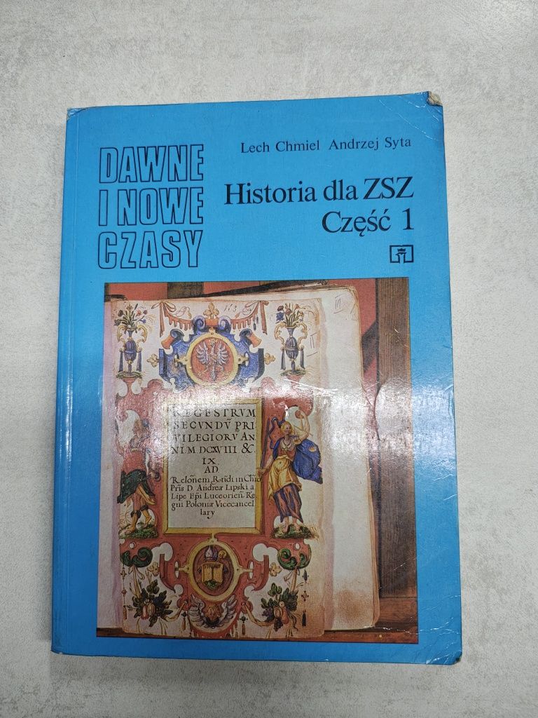 Dawne i nowe czasy. Historia dla ZSZ. Część 1. Lech Chmiel, Andrzej Sy