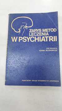 Zarys metod w psychiatrii. Pod redakcją Adama Bilikiewicza