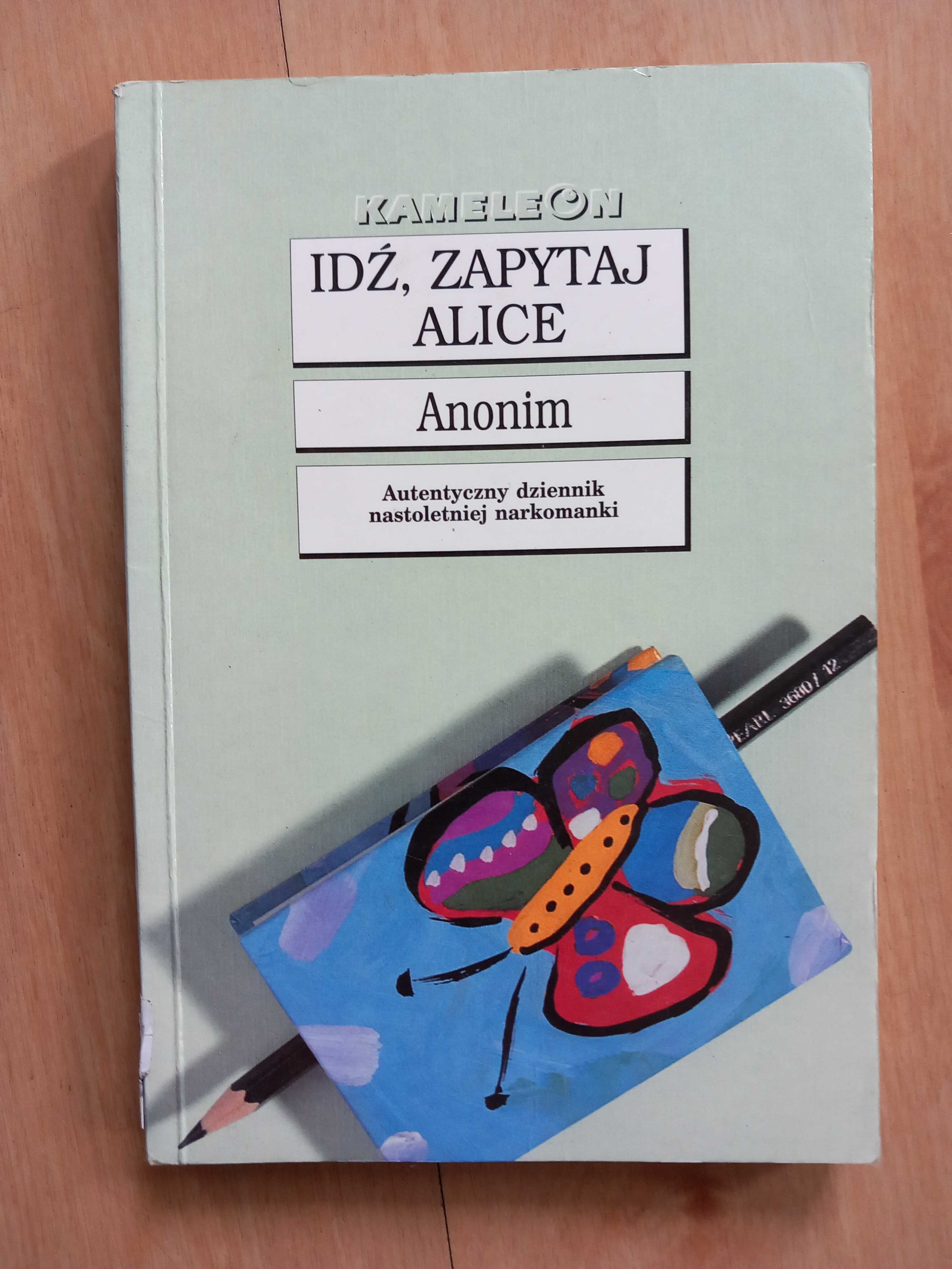 Idź zapytaj Alice Anonim