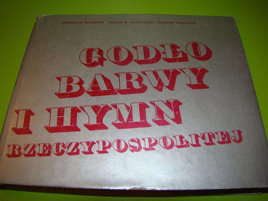 Stanisław RussockiStefan Kuczyński"Godło barwy i hymn Rzeczypospolitej