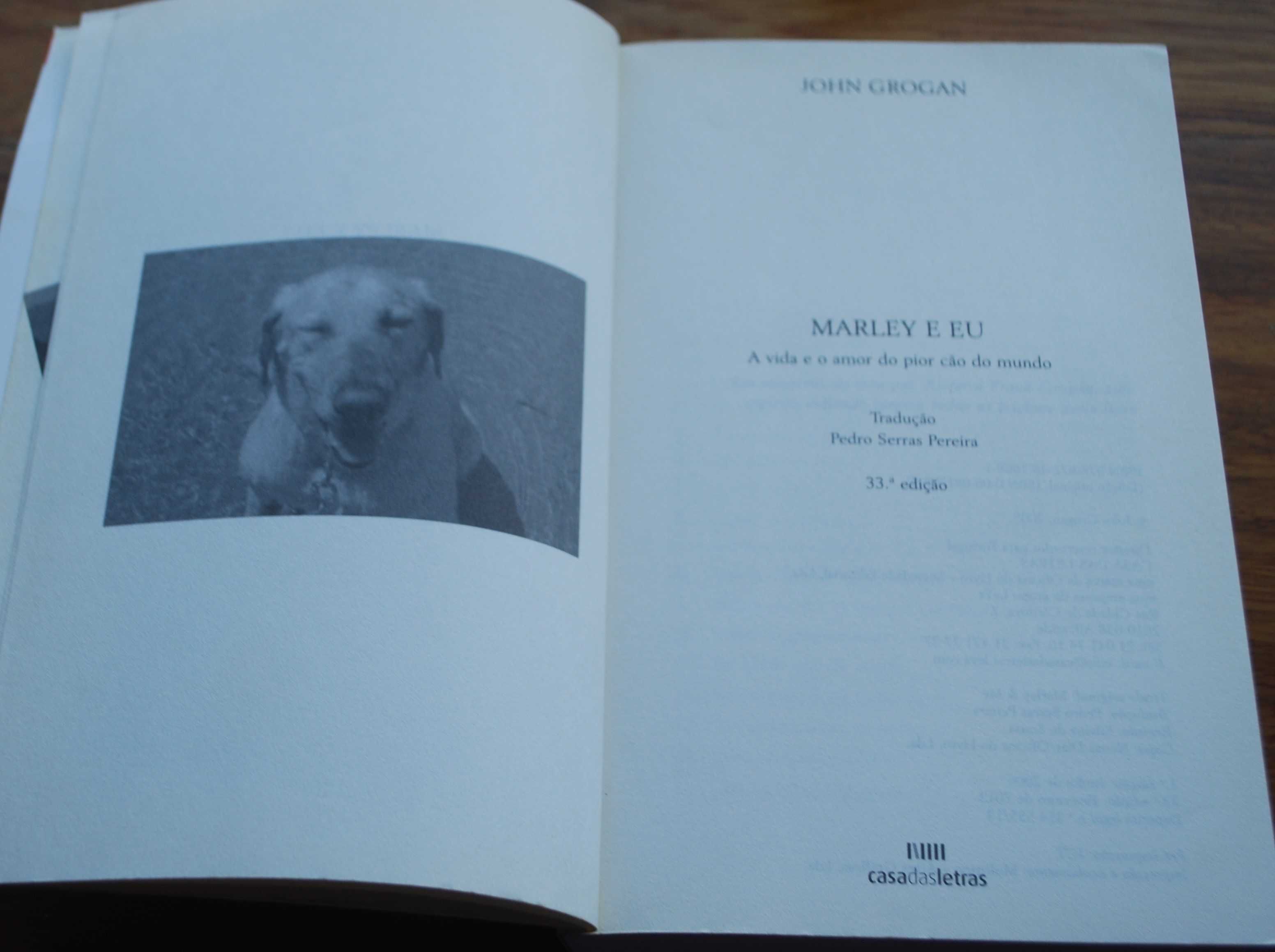 Marley & Eu (A Vida e O Amor do Pior Cão do Mundo) de John Grogan