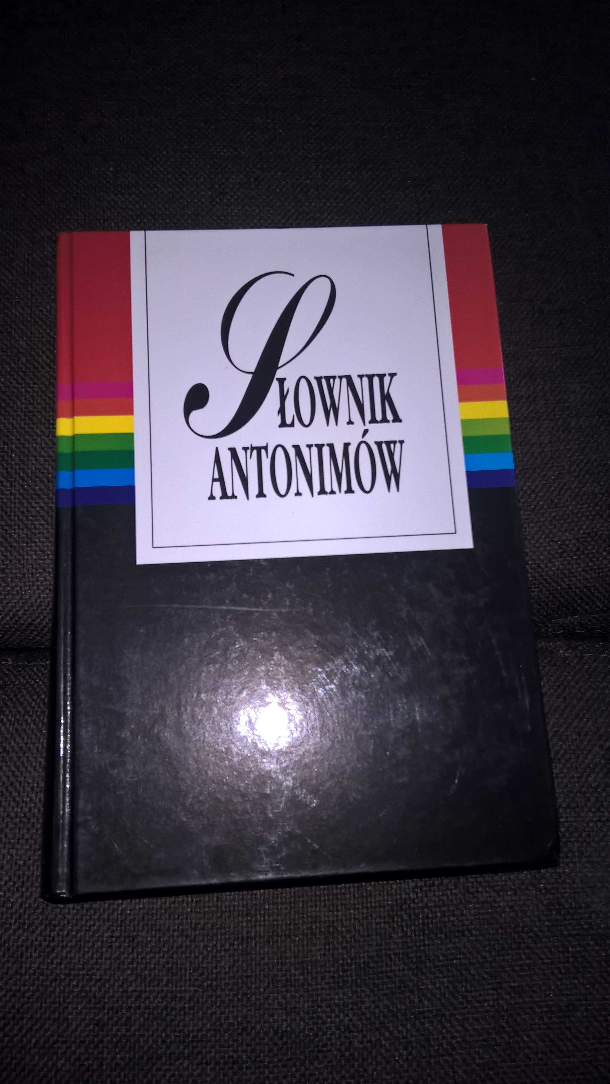 Słownik antonimów Andrzej Dąbrówka Ewa Geller