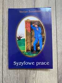 „Syzyfowe prace” - Stefan Żeromski