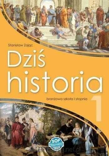 \NOWA\ Dziś historia 1 podręcznik SBR Branżowa SOP Stanisław Zając