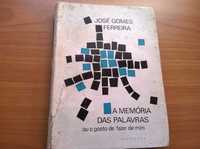 A Memória das Palavras (1.ª ed.) - josé Gomes Ferreira