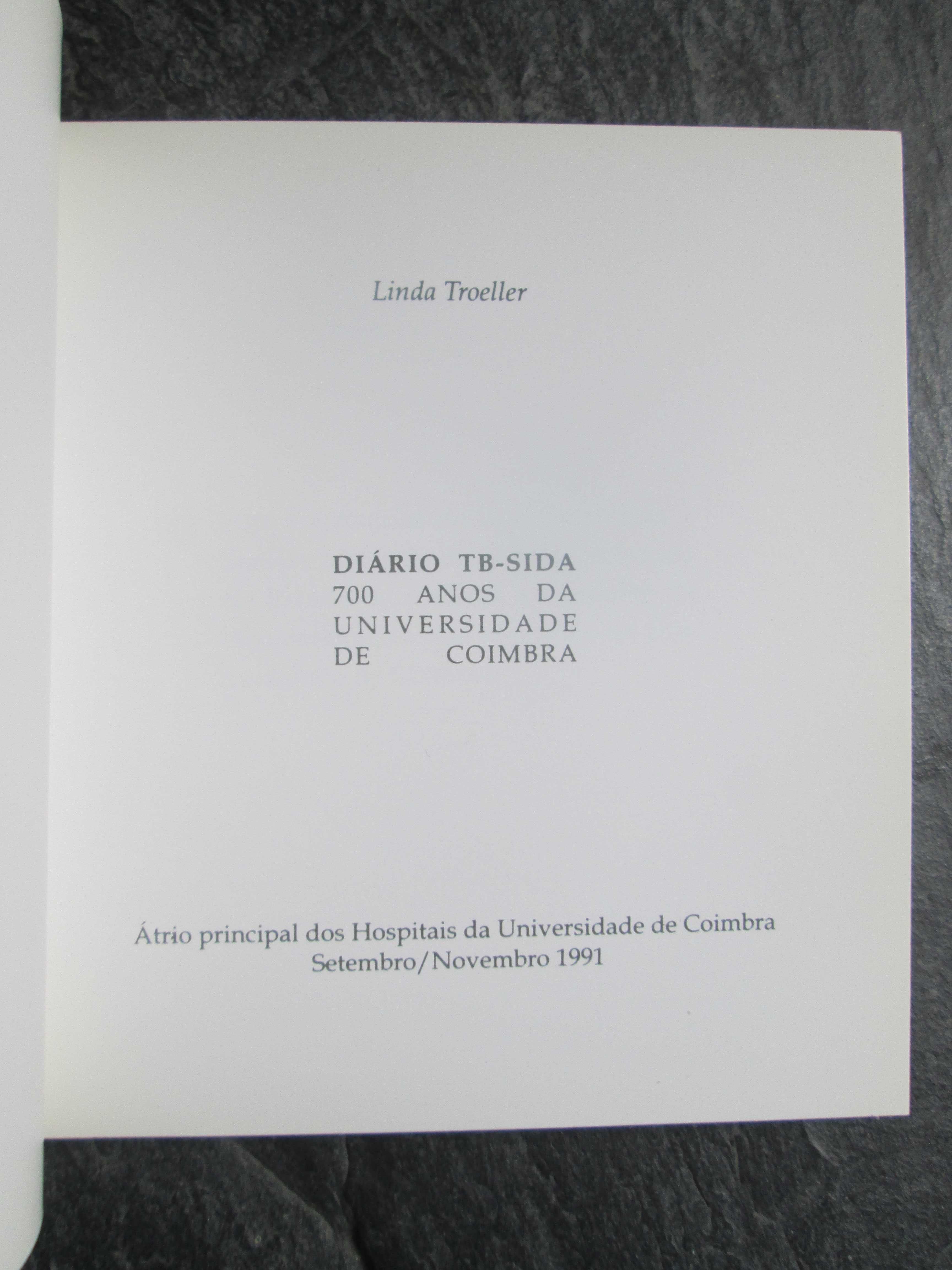 Linda Troeller: Indected With - Diário TB - SIDA