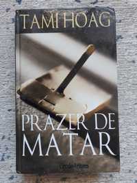 Prazer de Matar, Tami Hoag