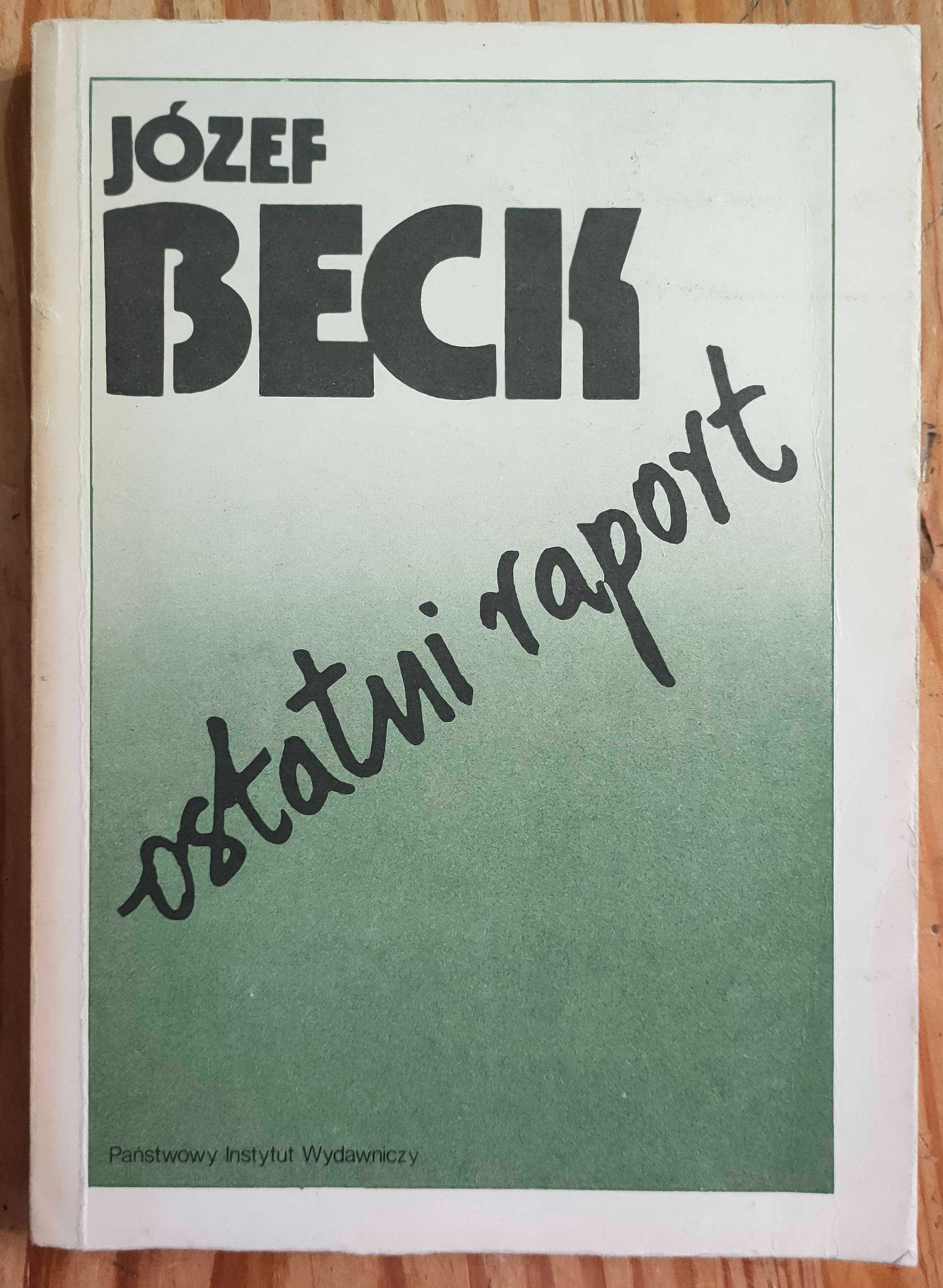 Ostatni raport Józef Beck