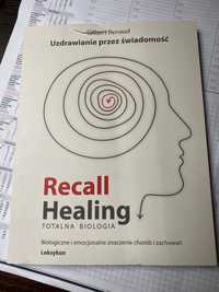 Recall Healing Uzdrawianie przez świadomość