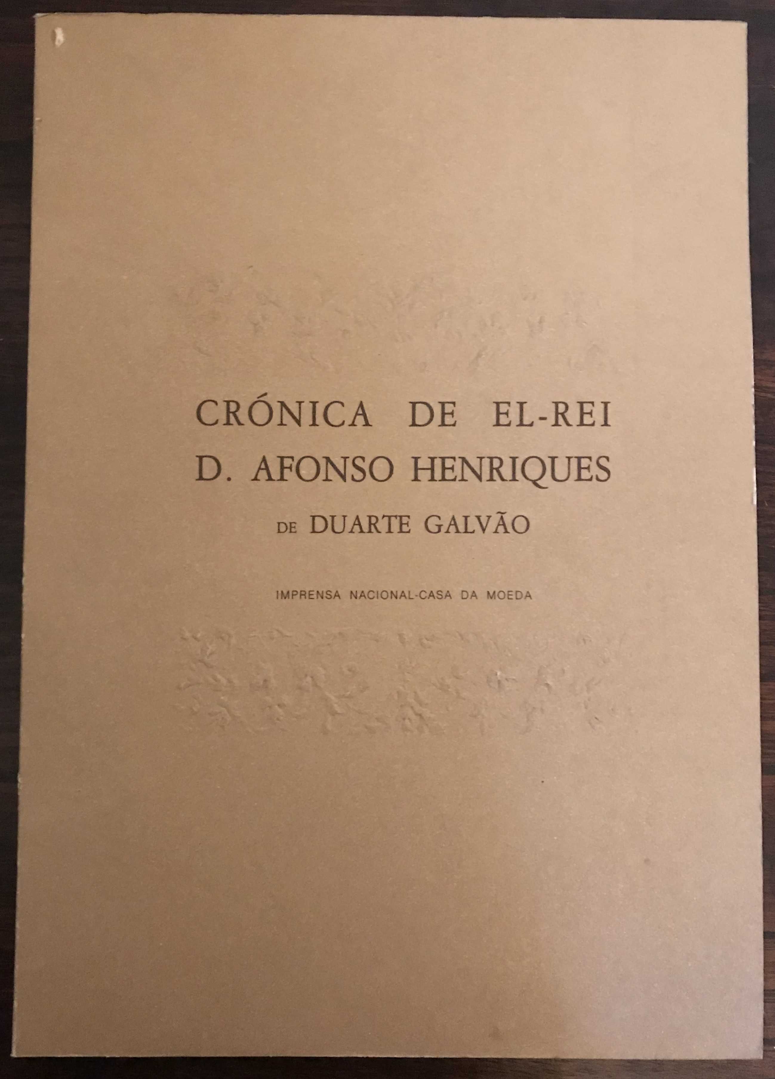 Crónica de El Rei D. Afonso Henriques - Duarte Galvão (INCM, 1986)