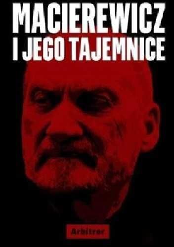 Macierewicz i jego tajemnice Tomasz Piątek