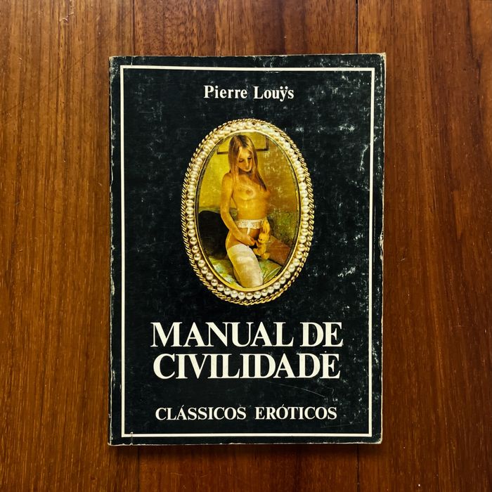 Pierre Louys -Manual de Civilidade+Lobo da Madragoa e Camões do Rossio