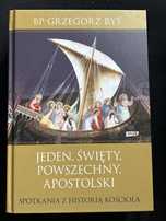 Jeden, święty, powszechny, apostolski - GP Grzegorz Ryś