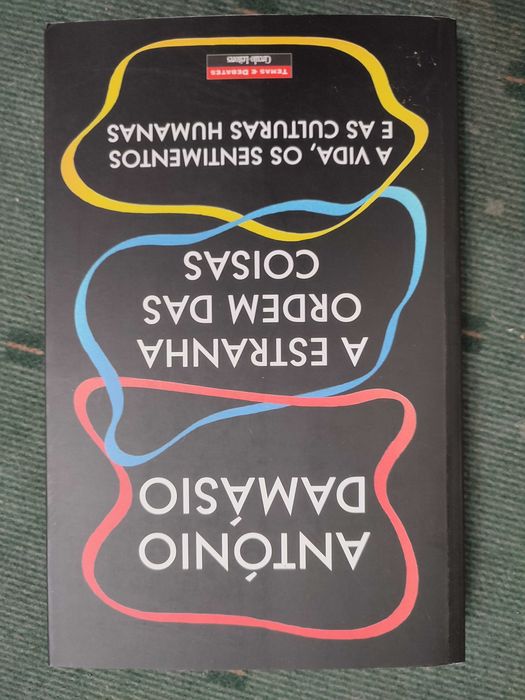 A Estranha Ordem das Coisas - António Damásio