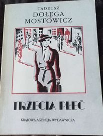 Tadeusz Dołęga Mostowicz. Trzecia płeć.