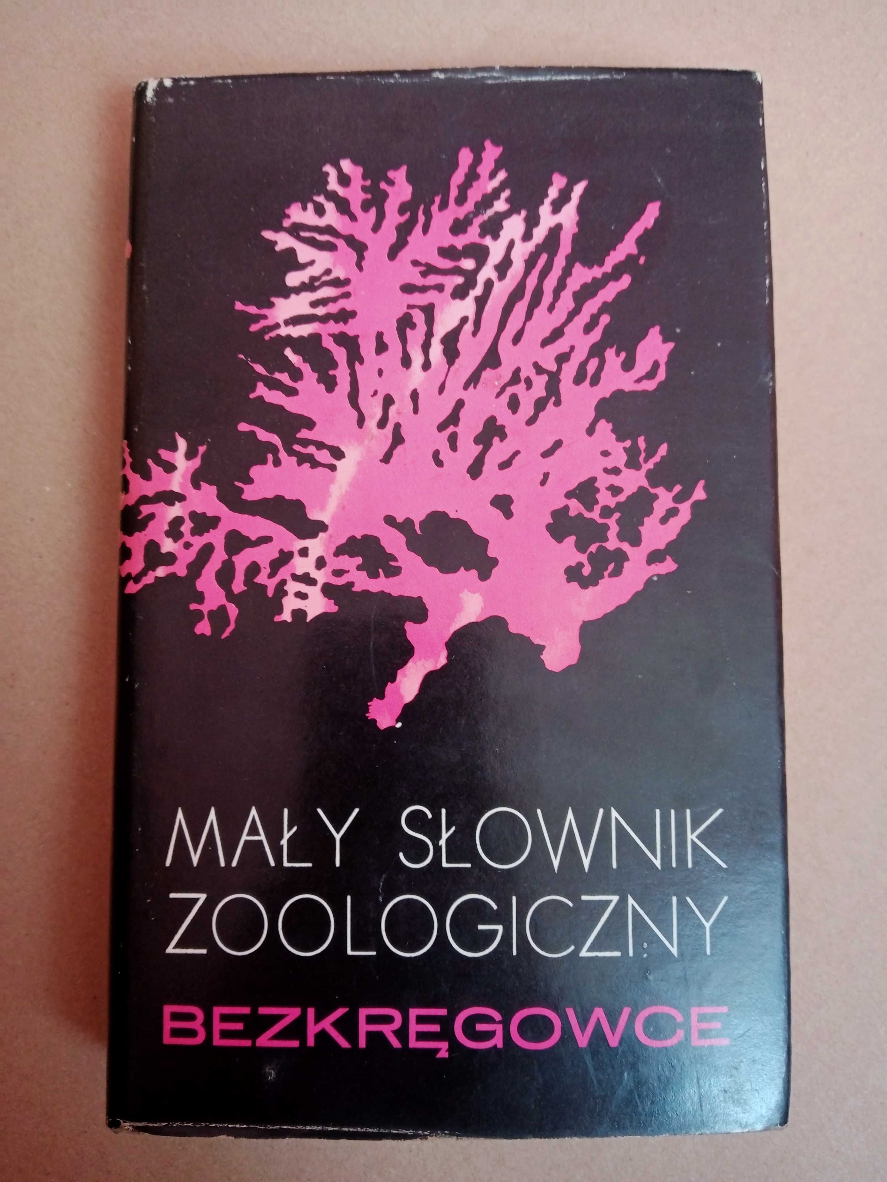 Mały słownik zoologiczny. Bezkręgowce