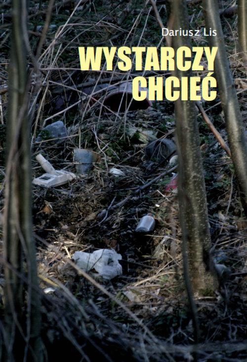 Wystarczy Chcieć, Lis Dariusz