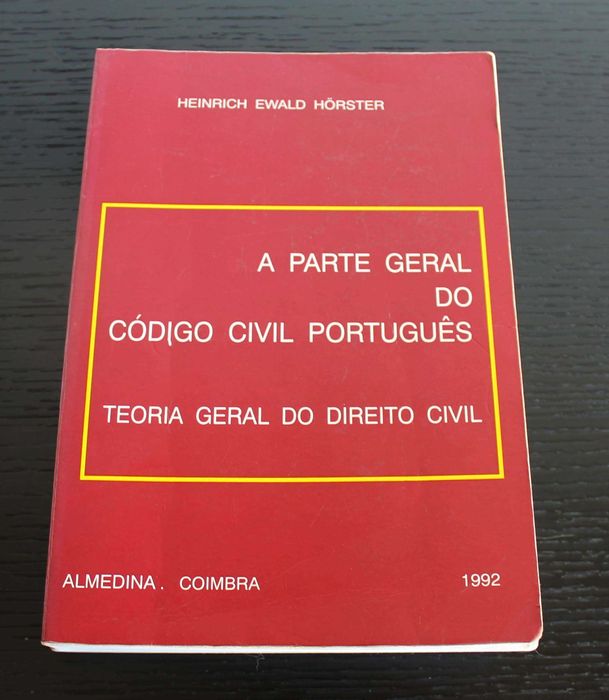 A parte geral do Código Civil português de Heinrich Ewald Hõrster